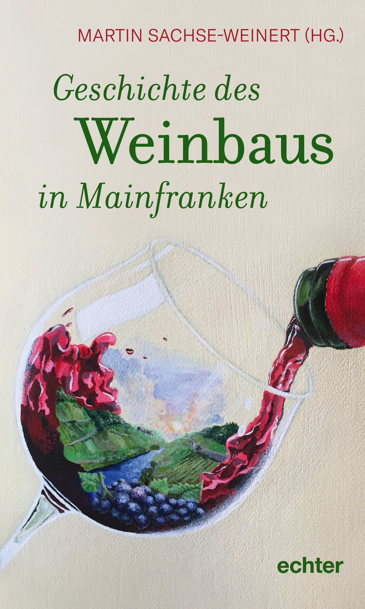 Geschichte des Weinbaus in Mainfranken