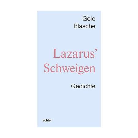 Lazarus’ Schweigen