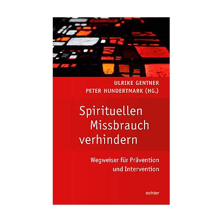 Spirituellen Missbrauch verhindern
