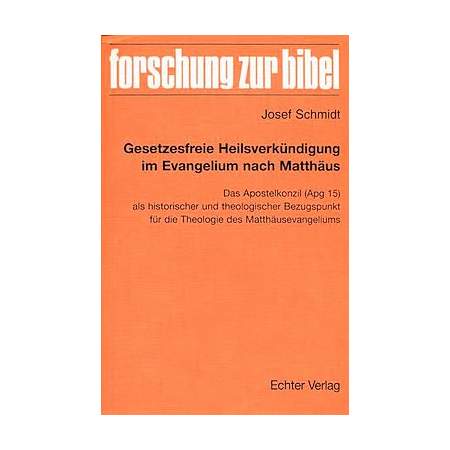 Gesetzesfreie Heilsverkündigung im Evangelium nach Matthäus