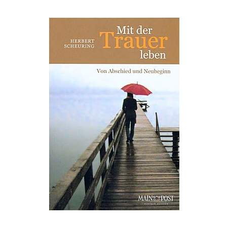 Mit der Trauer leben