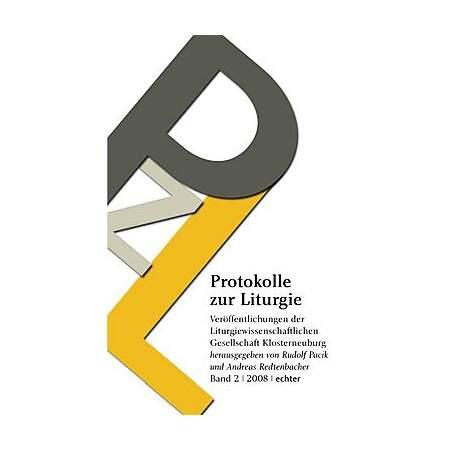 Protokolle zur Liturgie Bd. 2/2008