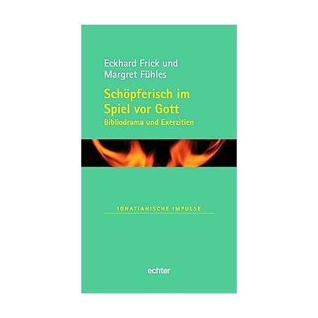 Schöpferisch im Spiel vor Gott