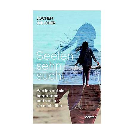 Seelensehnsucht