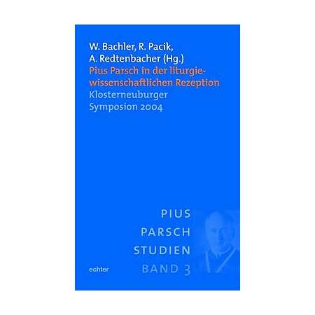 Pius Parsch in der liturgiewissenschaftlichen Rezeption