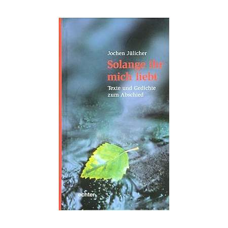 Solange ihr mich liebt