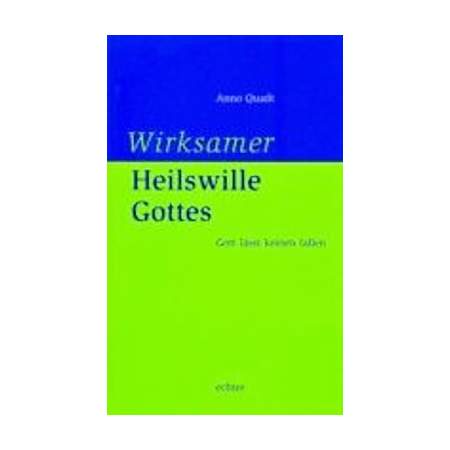 Wirksamer Heilswille Gottes