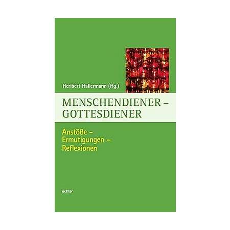 Menschendiener - Gottesdiener