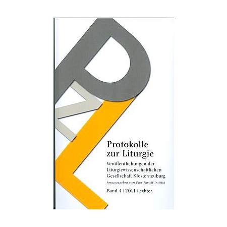 Protokolle zur Liturgie Bd. 4/2011