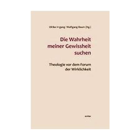 Die Wahrheit meiner Gewissheit suchen