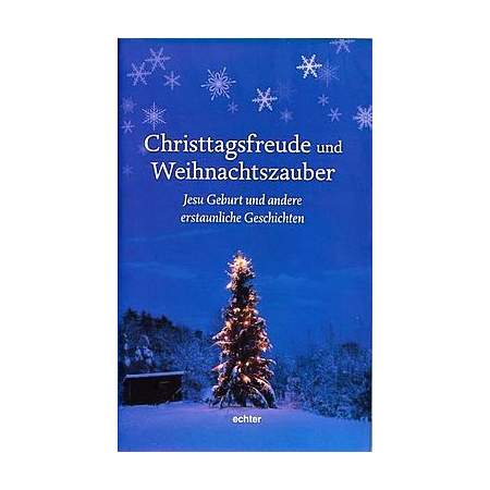 Christtagsfreude und Weihnachtszauber