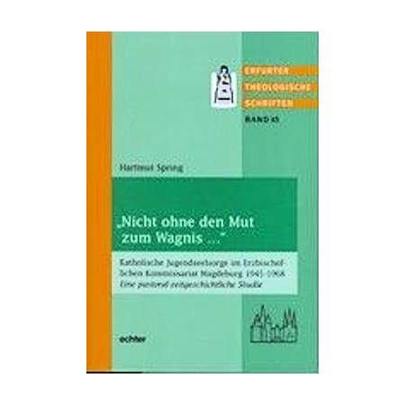 Nicht ohne den Mut zum Wagnis ...