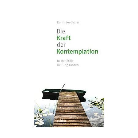 Die Kraft der Kontemplation