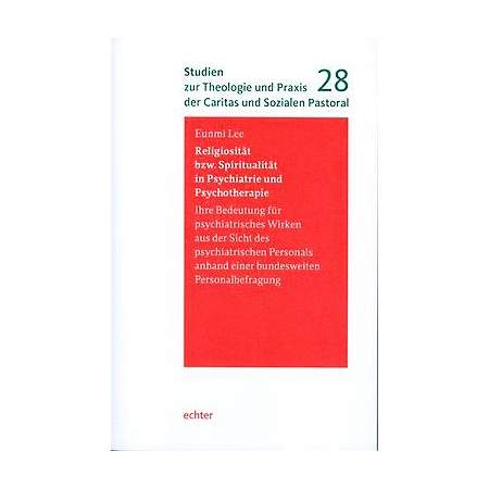 Religiosität bzw. Spiritualität in Psychiatrie und Psychotherapie