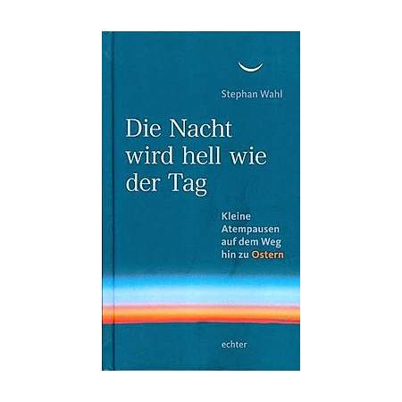 Die Nacht wird hell wie der Tag