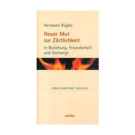 Neuer Mut zur Zärtlichkeit