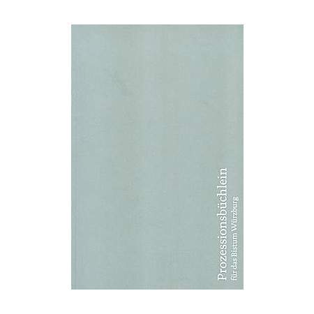 Prozessionsbüchlein für das Bistum Würzburg