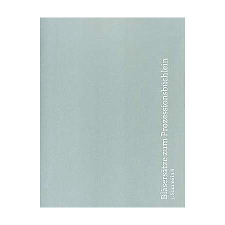 Bläsersätze zum Prozessionsbüchlein, 3. Stimme in B (Th I)