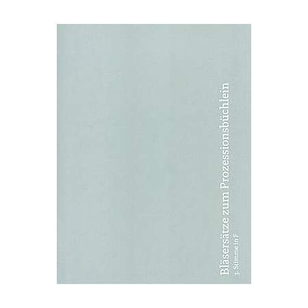 Bläsersätze zum Prozessionsbüchlein, 3. Stimme in F (Waldhorn F)