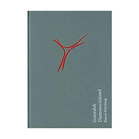 Themenschlüssel zum Gotteslob für die Diözese Würzburg