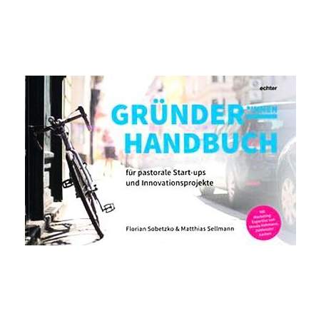 Gründer(innen)handbuch für pastorale Start-ups und Innovationsprojekte
