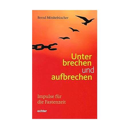 Unterbrechen und aufbrechen