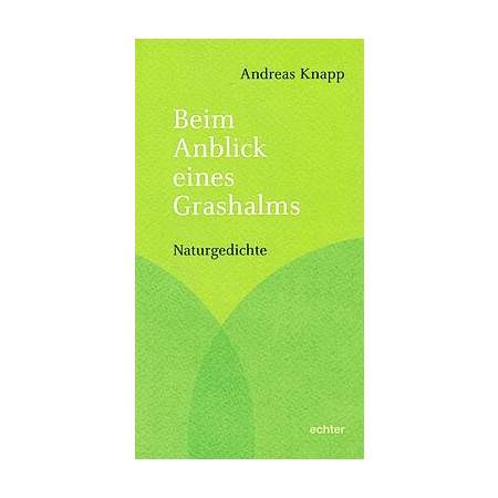 Beim Anblick eines Grashalms