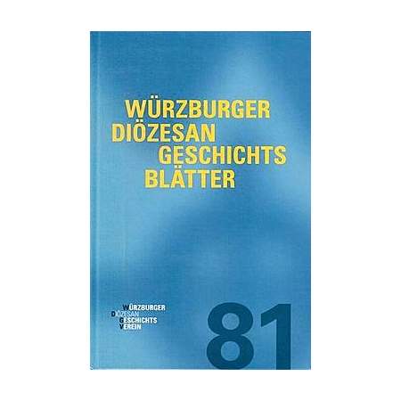 Würzburger Diözesangeschichtsblätter 81 (2018)