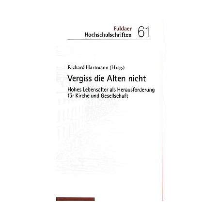 Vergiss die Alten nicht