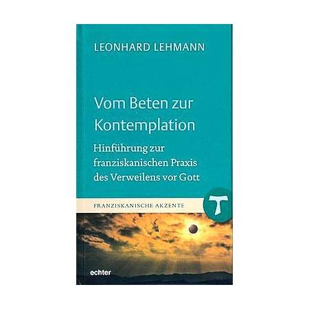 Vom Beten zur Kontemplation