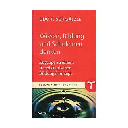 Wissen, Bildung und Schule neu denken