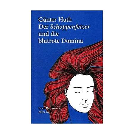 Der Schoppenfetzer und die blutrote Domina