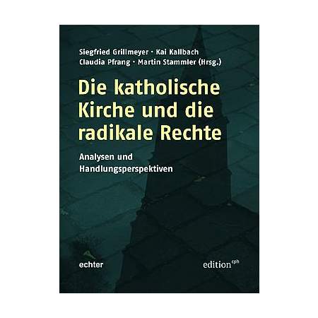 Die katholische Kirche und die radikale Rechte