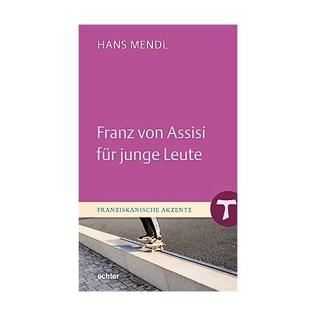 Franz von Assisi für junge Leute