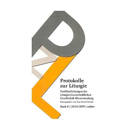 Protokolle zur Liturgie Bd. 8 (2018/19)