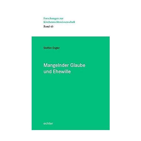 Mangelnder Glaube und Ehewille