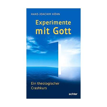 Experimente mit Gott