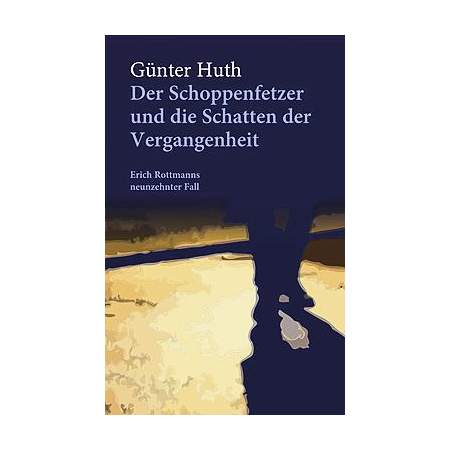 Der Schoppenfetzer und die Schatten der Vergangenheit