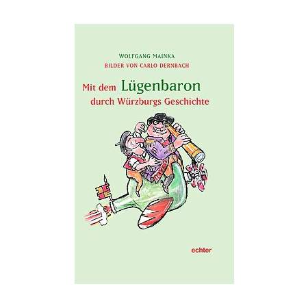 Mit dem Lügenbaron durch Würzburgs Geschichte