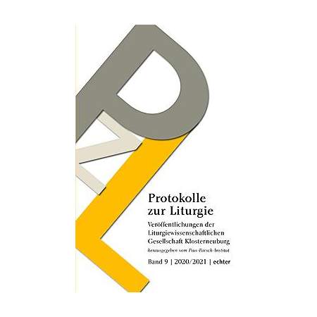 Protokolle zur Liturgie Bd. 9 (2020/2021)