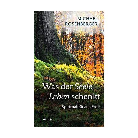 Was der Seele Leben schenkt