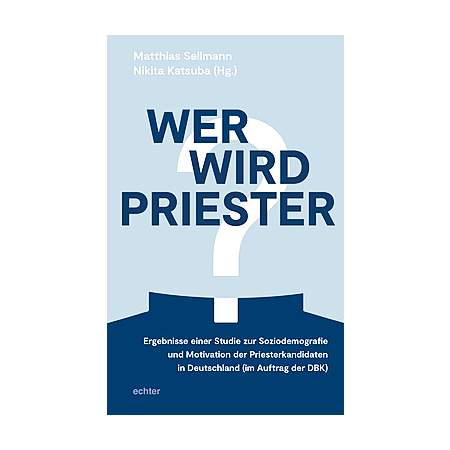 Wer wird Priester?