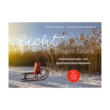 Licht in allen Dingen finden