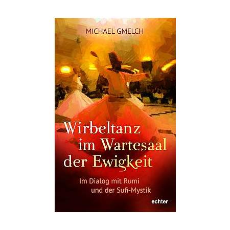 Wirbeltanz im Wartesaal der Ewigkeit