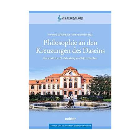 Philosophie an den Kreuzungen des Daseins