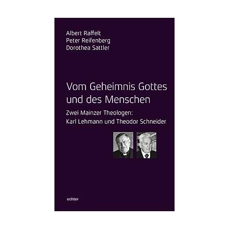 Vom Geheimnis Gottes und des Menschen