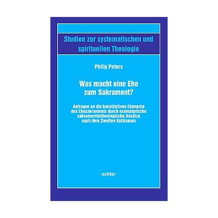 Was macht eine Ehe zum Sakrament? 