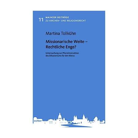 Missionarische Weite – Rechtliche Enge? 